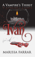 A Vampire's Thirst: Ivan