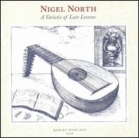A Varietie of Lute Lessons - Nigel North (lute)