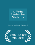 A Vedic Reader for Students - Scholar's Choice Edition