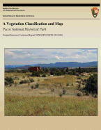 A Vegetation Classification and Map: Pecos National Historical Park