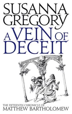 A Vein of Deceit: The Fifteenth Chronicle of Mathew Bartholomew - Gregory, Susanna
