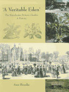 A Veritable Eden'. the Manchester Botanic Garden: A History