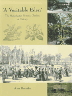 'A Veritable Eden'. The Manchester Botanic Garden: A History