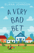 A Very Bad Bet: Enemies to Lovers Sweet Romcom