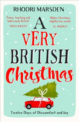 A Very British Christmas: The Perfect Festive Stocking Filler. - Marsden, Rhodri