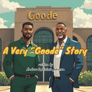 A Very "Goode" Story