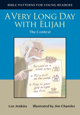 A Very Long Day with Elijah: The Contest - Jenkins, Lee, and Gain, Adrienne (Editor)