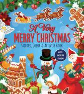A Very Merry Christmas Sticker, Color & Activity Book: With Over 100 Stickers