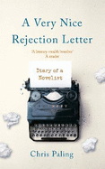 A Very Nice Rejection Letter: Diary of a Novelist