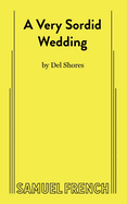 A Very Sordid Wedding