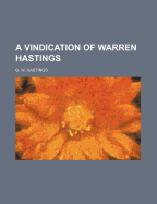 A Vindication of Warren Hastings