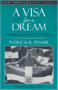 A Visa for a Dream: Dominicans in the United States (Part of the New Immigrants Series)