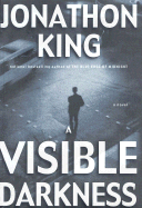 A Visible Darkness - King, Jonathon