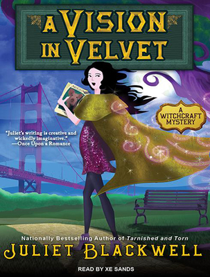 A Vision in Velvet - Blackwell, Juliet, and Sands, Xe (Narrator)