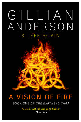 A Vision of Fire: Book 1 of The EarthEnd Saga - Anderson, Gillian