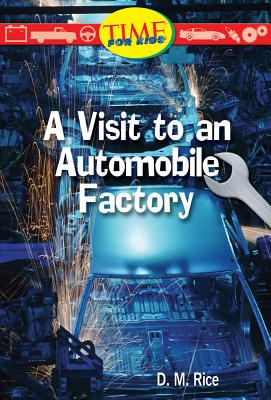 A Visit to an Automobile Factory - Rice, D M