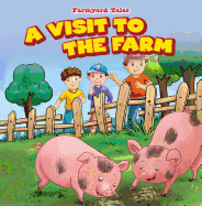 A Visit to the Farm