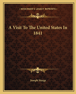 A Visit To The United States In 1841