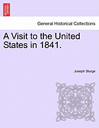 A Visit to the United States in 1841.