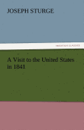 A Visit to the United States in 1841