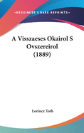 A Visszaeses Okairol S Ovszereirol (1889)