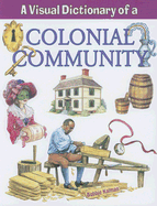 A Visual Dictionary of a Colonial Community - Kalman, Bobbie