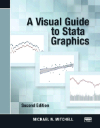 A Visual Guide to Stata Graphics - Mitchell, Michael N