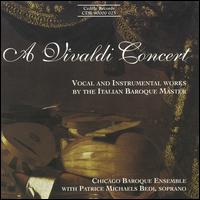 A Vivaldi Concert - Chicago Baroque Ensemble; Patrice Michaels (soprano)