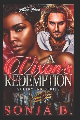 A Vixen's Redemption: Sultry Ink Series- Book 2 - Strokes Editing, Bold (Editor), and B, Sonja
