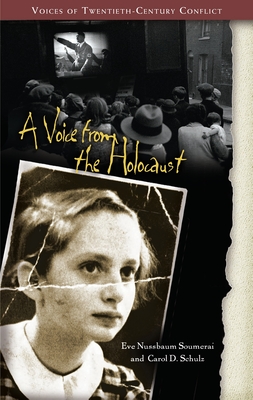 A Voice from the Holocaust - Soumerai, Eve Nussbaum, and Schulz, Carol D