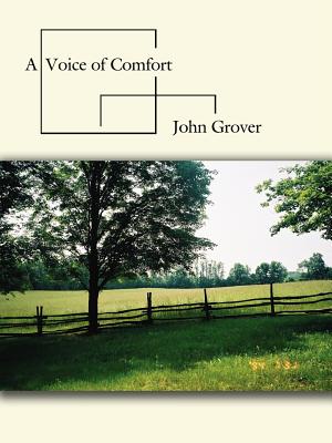 A Voice of Comfort - Grover, John