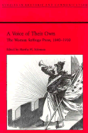 A Voice of Their Own: The Woman Suffrage Press, 1840-1910 - Solomon, Martha M (Editor)