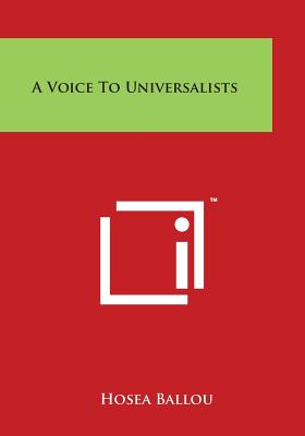 A Voice to Universalists - Ballou, Hosea