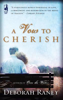 A Vow to Cherish - Raney, Deborah