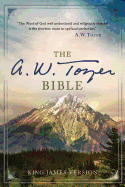 A.W. Tozer Bible-KJV - Tozer, A W