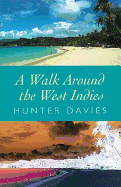 A Walk Around the West Indies - Davies, Hunter