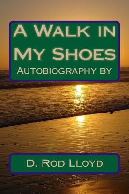 A Walk in My Shoes - Lloyd, D Rod