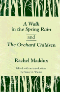A Walk Spring Rain: And the Orchard Children