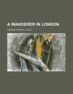 A wanderer in London