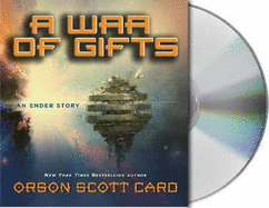 A War of Gifts - Card, Orson Scott, and Brick, Scott (Read by), and Rudnicki, Stefan (Read by)
