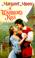 A Warrior's Kiss - Moore, Margaret