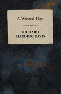 A Wasted Day