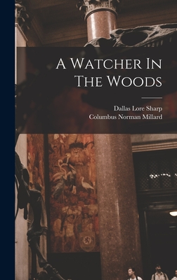 A Watcher In The Woods - Sharp, Dallas Lore, and Columbus Norman Millard (Creator)