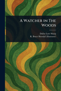 A Watcher in The Woods