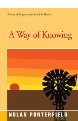 A Way of Knowing - Porterfield, Nolan