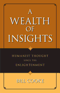 A Wealth of Insights: Humanist Thought Since the Enlightenment