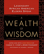 A Wealth of Wisdom: Legendary African American Elders Speak