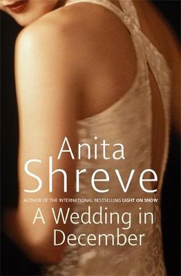 A Wedding In December - Shreve, Anita