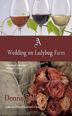 A Wedding on Ladybug Farm - Ball, Donna