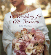 A Weddings for All Seasons